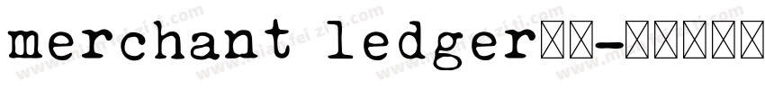 merchant ledger字体字体转换